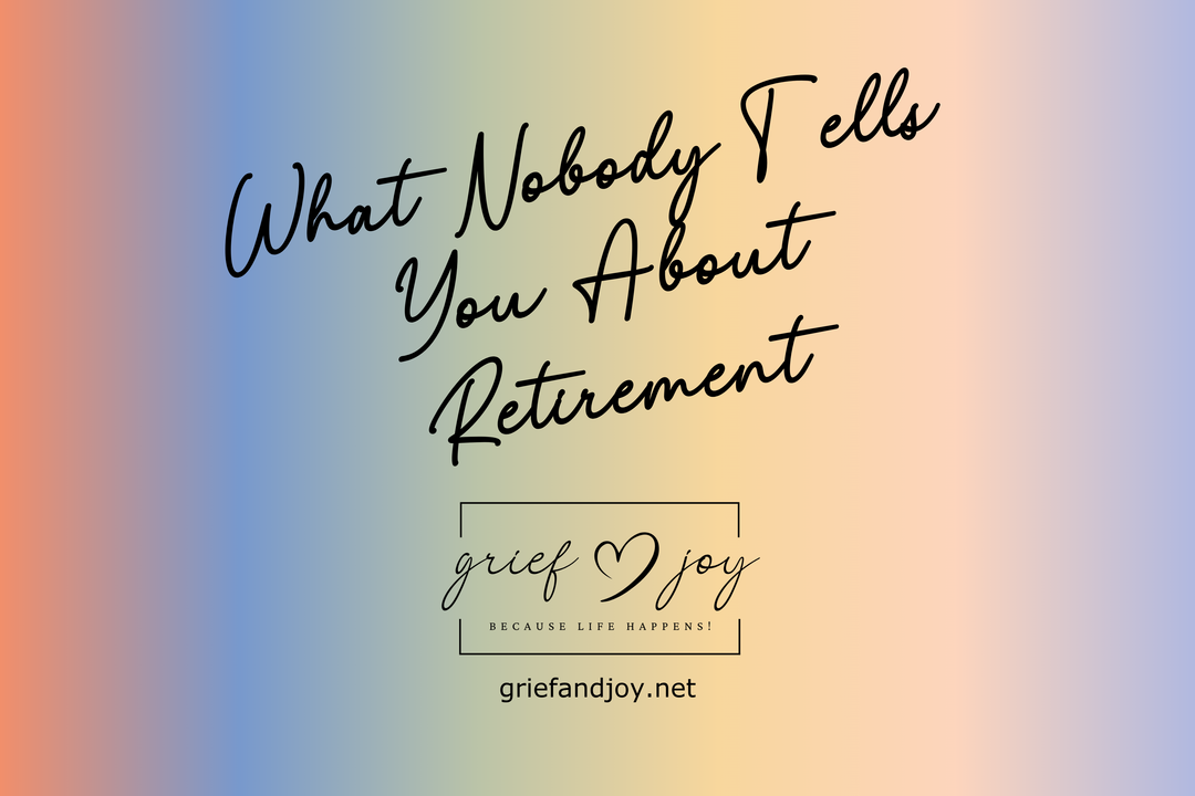 What Nobody Tells You About Retirement: The Hardest Part Might Be the Month Before